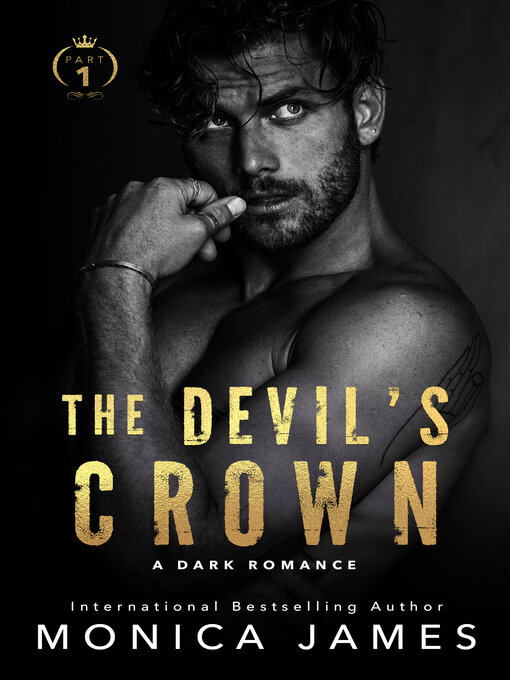 Title details for The Devil's Crown, Part 1 by Monica James - Available